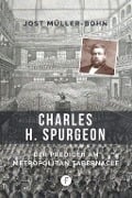 Cover-Bild zum Titel 'Charles H. Spurgeon' von 'Jost Müller-Bohn'