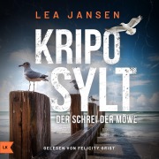 Cover-Bild zum Titel 'KRIPO SYLT - Der Schrei der Möwe' von 'Lea Jansen'