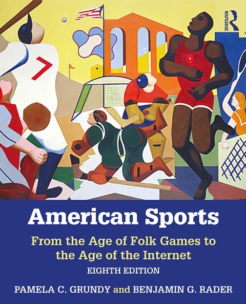 American Sports - Pamela Grundy, Benjamin Rader