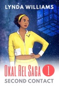 Cover-Bild zum Titel 'Second Contact (Okal Rel Saga, #1)' von 'Lynda Williams'