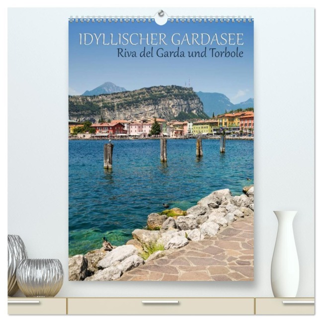 IDYLLISCHER GARDASEE Riva del Garda und Torbole (hochwertiger Premium Wandkalender 2026 DIN A2 hoch), Kunstdruck in Hochglanz - Melanie Viola