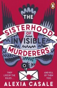 Cover-Bild zum Titel 'The Sisterhood of Invisible Murderers' von 'Alexia Casale'