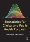 Cover-Bild zum Titel 'Biostatistics for Clinical and Public Health Research' von 'Melody S. Goodman'