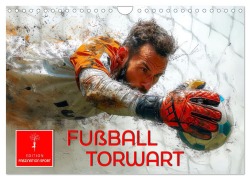 Fußball Torwart (Wandkalender 2026 DIN A4 quer), CALVENDO Monatskalender - Peter Roder