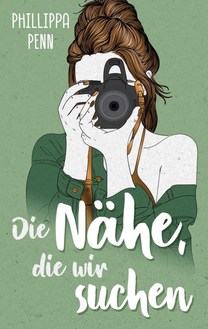 Die Nähe, die wir suchen - Phillippa Penn