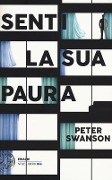 Senti la sua paura - Peter Swanson