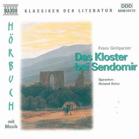 Das Kloster bei Sendomir - Franz Grillparzer