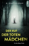 Cover-Bild zum Titel 'Der Ruf der toten Mädchen' von 'M. Sean Coleman'