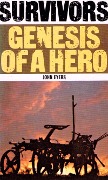 Cover-Bild zum Titel 'Survivors: Genesis of a Hero' von 'John Eyers'
