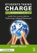 Cover-Bild zum Titel 'Students Taking Charge in Grades 6-12' von 'Nancy Sulla'