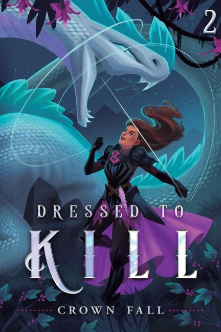 Dressed to Kill 2 - Crown Fall