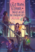 Cover-Bild zum Titel 'The Last Hope School for Magical Delinquents' von 'Nicki Pau Preto'