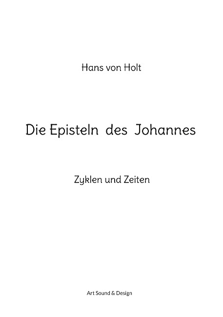 Die Episteln des Johannes - Hans von Holt