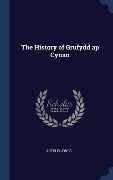 Cover-Bild zum Titel 'The History of Grufydd ap Cynan' von 'Arthur Jones'