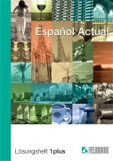 Cover-Bild zum Titel 'Espanol Actual. Lösungsheft Eins plus' von 'Esther Peleteiro'