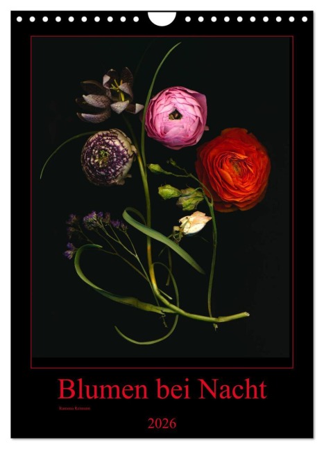 Blumen bei Nacht (Wandkalender 2026 DIN A4 hoch), CALVENDO Monatskalender - Ramona Reimann