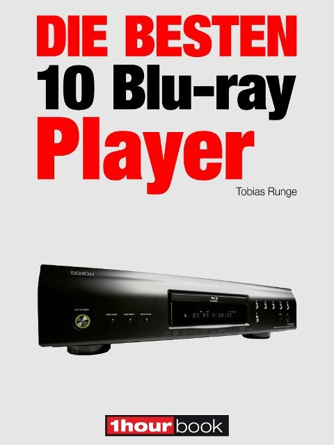 Die besten 10 Blu-ray-Player - Tobias Runge, Olaf Adam, Thomas Johannsen