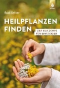 Cover-Bild zum Titel 'Heilpflanzen finden' von 'Rudi Beiser'
