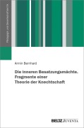 Cover-Bild zum Titel 'Die inneren Besatzungsmächte. Fragmente einer Theorie der Knechtschaft' von 'Armin Bernhard'