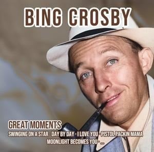 Great Moments - Bing Crosby