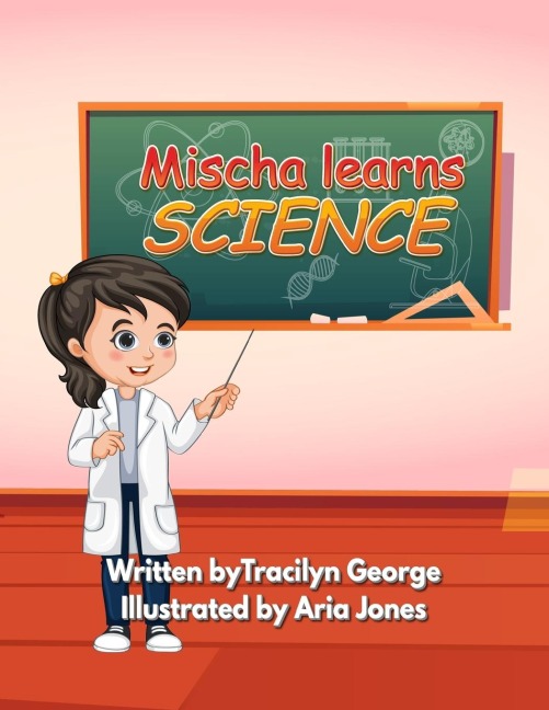 Mischa Learns Science - Tracilyn George