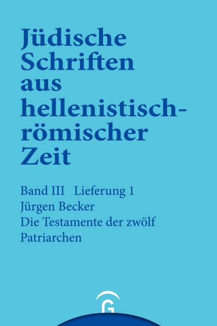 Die Testamente der zwölf Patriarchen - Jürgen Becker