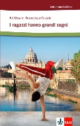 Cover-Bild zum Titel 'I ragazzi hanno grandi sogni' von 'Francesco Casolo, Alì Ehsani'