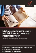 Cover-Bild zum Titel 'Nietoperze krwio¿ercze i w¿cieklizna u zwierz¿t ro¿lino¿ernych' von 'Roberto Carlos Negreiros de Arruda, Éric T. K. C. Mesquita, Karlos Yuri F. Pedrosa'