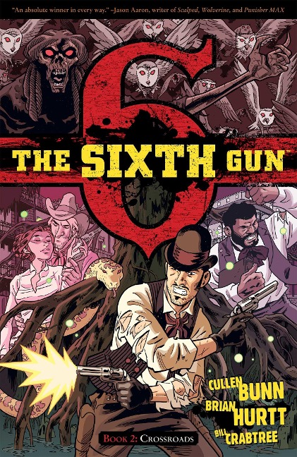 The Sixth Gun Vol. 2 - Cullen Bunn