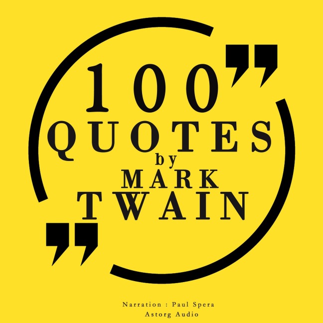 100 quotes by Mark Twain - Mark Twain
