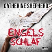 Cover-Bild zum Titel 'Engelsschlaf: Thriller' von 'Catherine Shepherd'