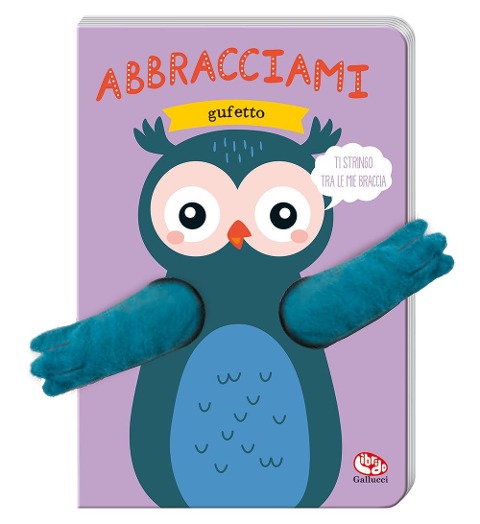 Abbracciami gufetto - Charlotte Bakker
