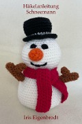 Cover-Bild zum Titel 'Häkelanleitung Schneemann' von 'Iris Eigenbrodt'