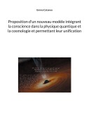 Cover-Bild zum Titel 'Proposition d'un nouveau modèle intégrant la conscience dans la physique quantique et la cosmologie et permettant leur unification' von 'Emma Cataneo'