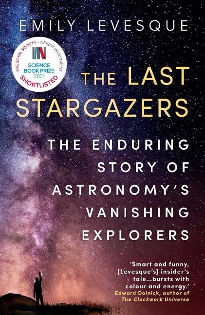 The Last Stargazers - Emily Levesque
