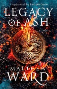 Cover-Bild zum Titel 'Legacy of Ash' von 'Matthew Ward'