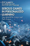 Cover-Bild zum Titel 'Serious Games in Personalized Learning' von 'Scott M. Martin, James R. Casey, Stephanie Kane'