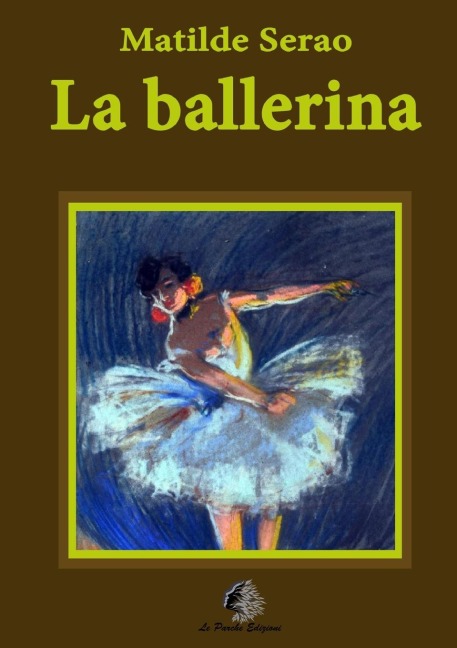 La ballerina - Matilde Serao