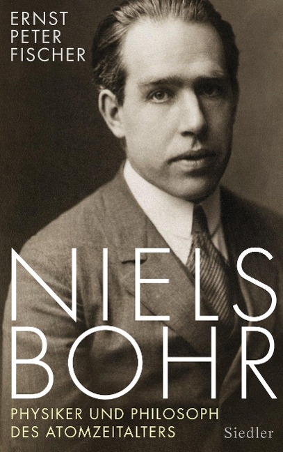 Niels Bohr - Ernst Peter Fischer