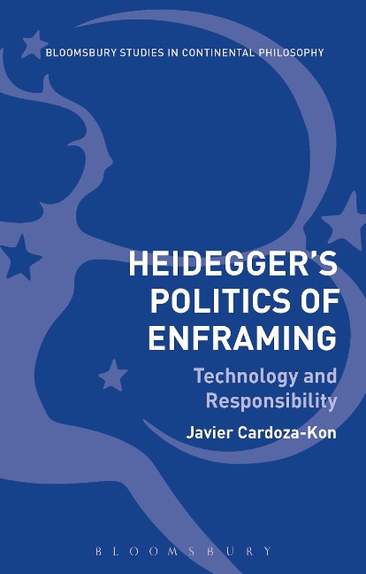 Heidegger's Politics of Enframing - Javier Cardoza-Kon