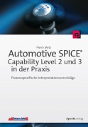 Cover-Bild zum Titel 'Automotive SPICE® - Capability Level 2 und 3 in der Praxis' von 'Pierre Metz'