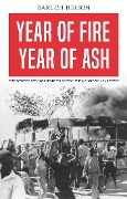 Cover-Bild zum Titel 'Year of Fire, Year of Ash' von 'Baruch Hirson'