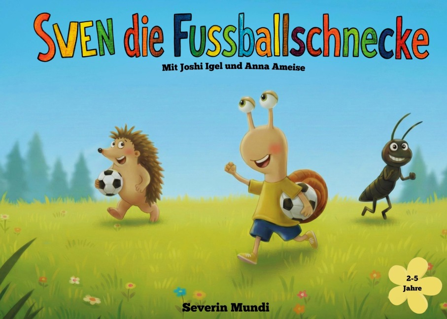 Sven die Fussballschnecke - Severin Mundi
