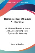 Cover-Bild zum Titel 'Reminiscences Of James A. Hamilton' von 'James A. Hamilton'