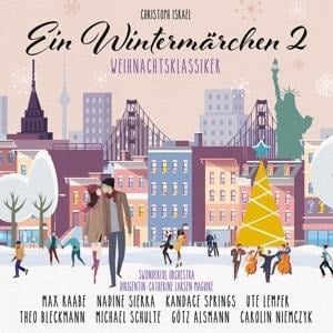Wintermärchen 2 - Weihnachtsklassiker - Max Raabe, Kandace Springs, Michael Schulte