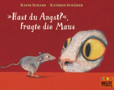 Cover-Bild zum Titel '»Hast du Angst?«, fragte die Maus' von 'Rafik Schami'