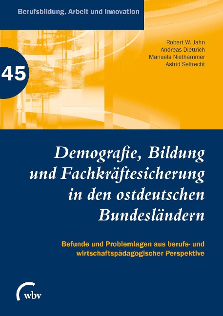 Demografie, Bildung und Fachkräftesicherung in den ostdeutschen Bundesländern - 