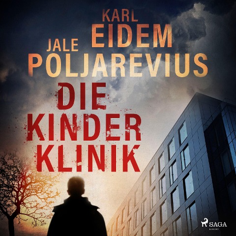 Die Kinderklinik - Karl Eidem, Jale Poljarevius