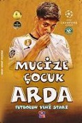 Cover-Bild zum Titel 'Mucize Cocuk Arda - Futbolun Yeni Stari' von 'Hasan Cul'