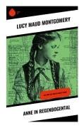 Cover-Bild zum Titel 'Anne in Regenbogental' von 'Lucy Maud Montgomery'